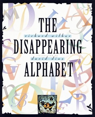 The Disappearing Alphabet by Wilbur, Richard, Good Book