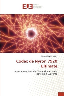 Codex de Nyron 7920 Ultimate by Nexus Jaj Winsalas (French) Paperback Book