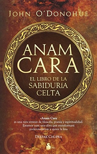 Anam Cara: El Libro de la Sabiduria..., O'Donohue PH.D. - O'Donohue PH.D., John