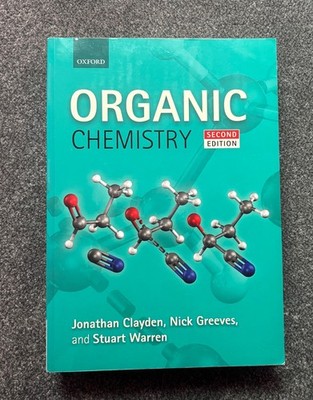 Organic Chemistry by Jonathan Clayden, Nick Greeves and Stuart