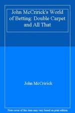 John McCririck's World of Betting: Double Carpet and All That-John McCririck