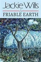 Jackie Wills | A Friable Earth | Buch | Englisch (2019) | Arc Publications