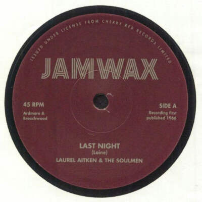 Laurel Aitken & The Soulmen - Last Night / Don't Break Your Promises (7'')