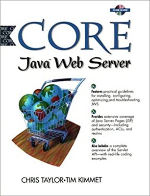 Core Java Web Server Paperback Chris, Kimmet, Tim Taylor