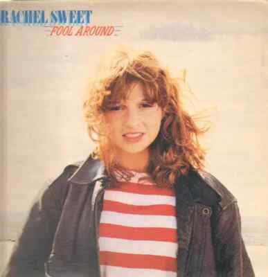 Rachel Sweet Fool Around NEAR MINT Stiff-Columbia Vinyl LP