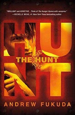 The Hunt (The Hunt Trilogy, 1) - Paperback, by Fukuda Andrew - Very Good