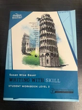 Writing With Skill, Level 3: Student Workbook by Susan Wise Bauer (English) Pape