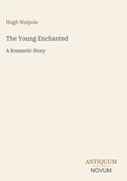 Hugh Walpole | The Young Enchanted | Buch | Englisch (2026) | A Romantic Story