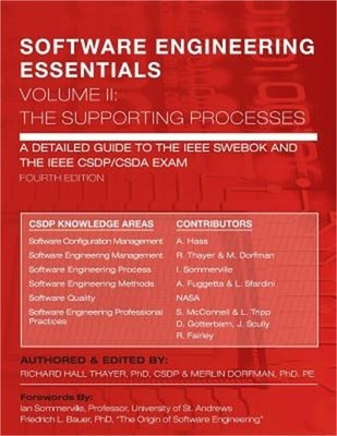 SOFTWARE ENGINEERING ESSENTIALS, Volume II: The Supporting Processes: A Detailed