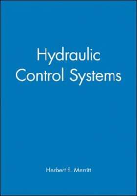 Hydraulic Control Systems by Herbert E Merritt: Used