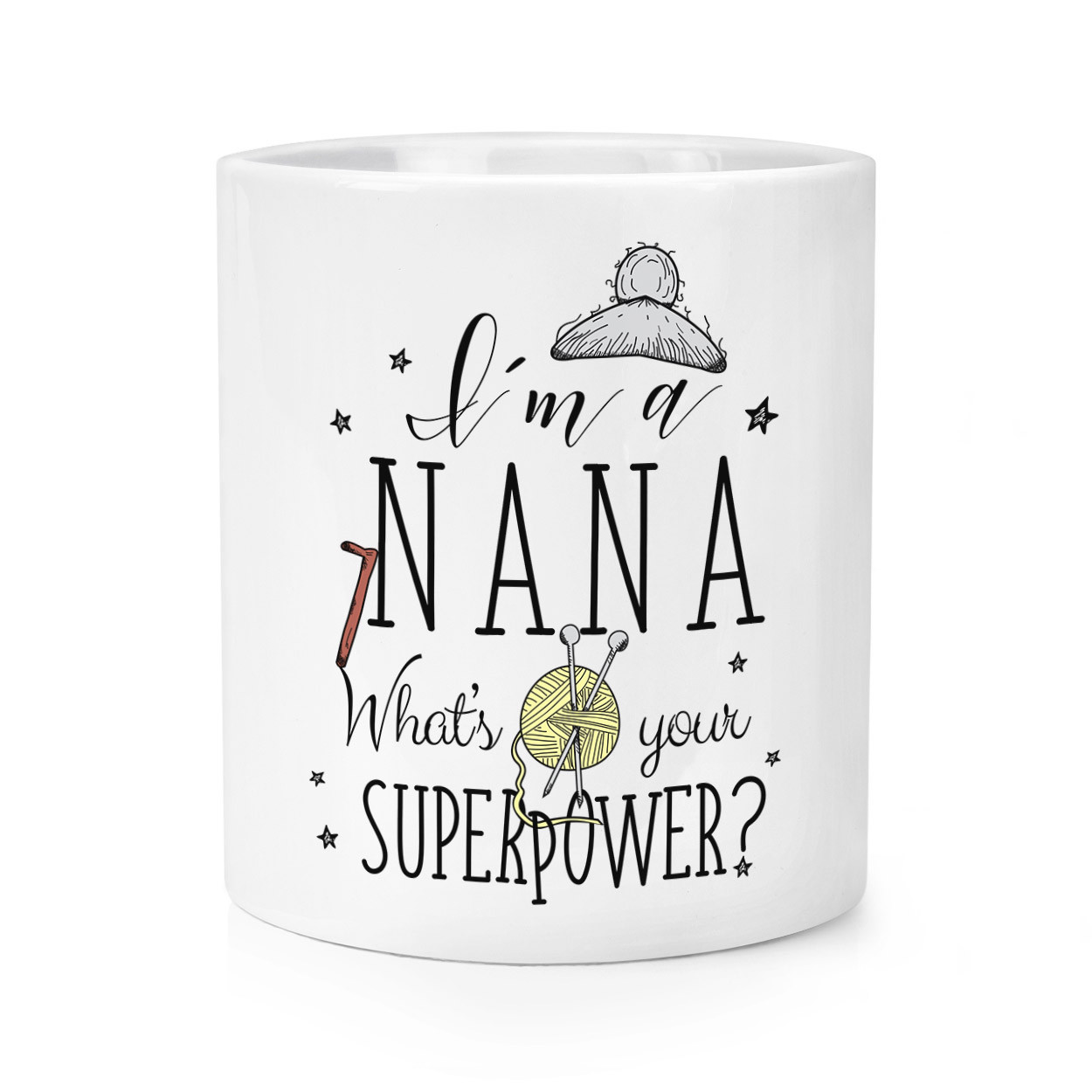 I'm A Nana What's Your Superpower Makeup Brush Pencil Pot - Grandma Nan