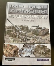 Imperial Armour Model Masterclass Volume One Forgeworld Warhammer 40k