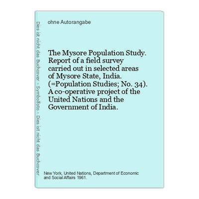 The Mysore Population Study. Report of a field survey carried out in selected ar