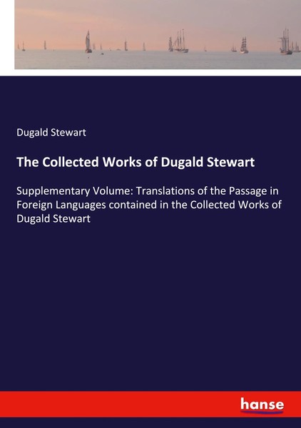 Dugald Stewart | The Collected Works Of Dugald Stewart | Taschenbuch | Englisch-image