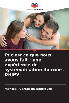 Et c'est ce que nous avons fait: une exp?rience de syst?matisation du cours DHIP