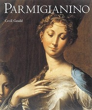 PARMIGIANINO By Cecil Gould - Hardcover **Mint Condition**