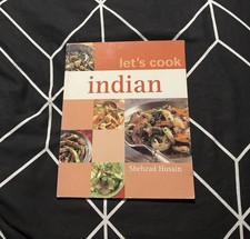 Let’s Cook Indian Cookbook by Shehzad Husain | Paperback