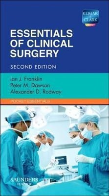 Essentials of Clinical Surgery Peter M., Franklin, Ian J., Rodway