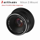 7artisans 25mm F1.8 APS-C Wide -Angle Manual Focus Lens for Nikon Z mount Camera