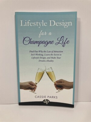 Lifestyle Design for a Champagne Life Find out why the Law of Attraction Isn't