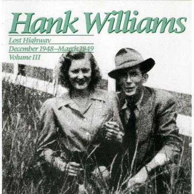 Hank Williams - Lost Highway December 1948-March 1949 (2xLP, Comp, Mono, Gat) (M