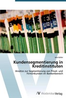 Kundensegmentierung In Kreditinstituten Jens Keller Taschenbuch 192 S. Deutsch