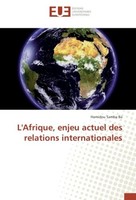 L'afrique, Enjeu Actuel Des Relations Internationales Hamidou Samba Ba