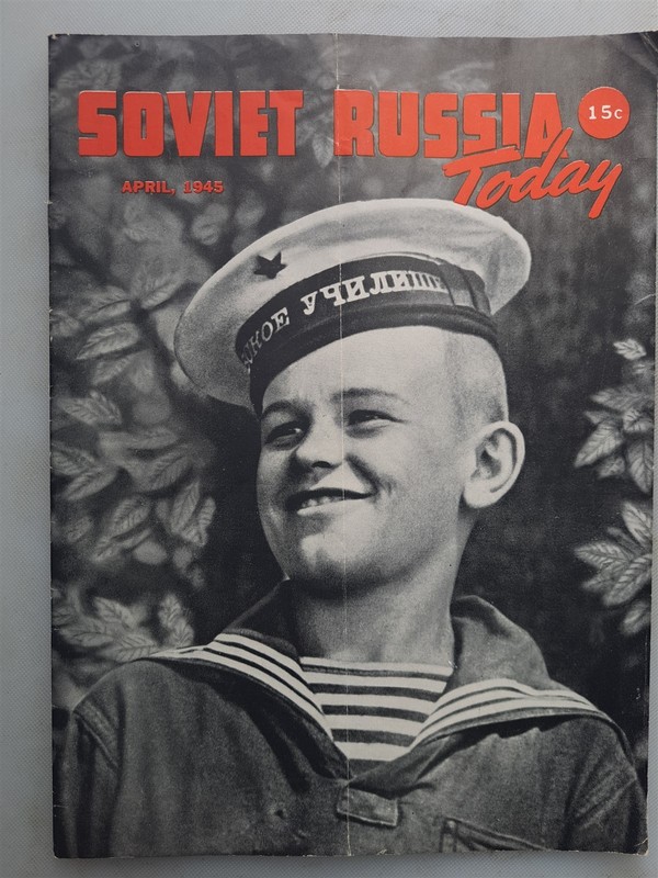 Soviet Russia Today April 1945 WWII USSR Propaganda Monthly, US Published
