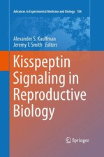 Kisspeptin Signaling in Reproductive Biology ...