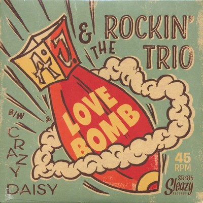 A.J. & The Rockin' Trio - Love Bomb (7inch, 45rpm, PS) - Singles Revival Rock...