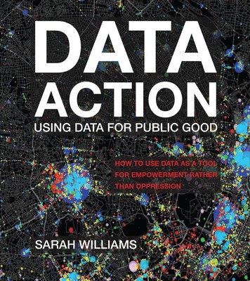 Data Action: Using Data for Public Good von Sarah Williams (Englisch) Taschenbuch Bo