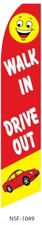 WALK IN DRIVE OUT 11.5' Swooper 3 Feather Flag Banner