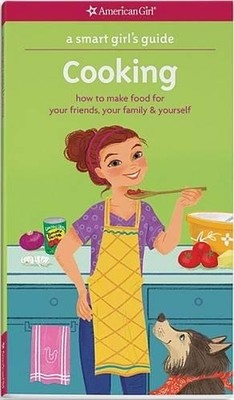 Patricia Daniels Darcie Johnston A Smart Girl's Guide: Cooking (Paperback)