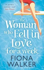 The Woman Who Fell in Love for a Week Paperback Fiona Walker
