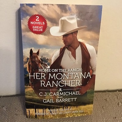 Home on the Ranch: Her Montana Rancher by Carmichael, C. J.; Barrett, Gail
