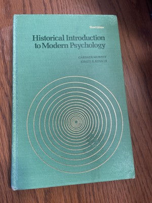 Historical Introduction to Modern Psychology Joseph K., Murphy, G 1972 526 pages