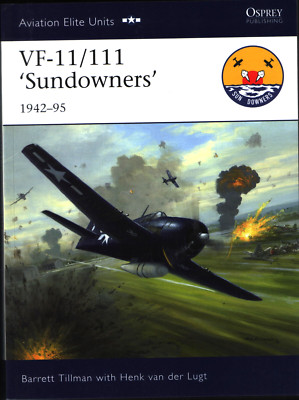 VF-11/111 'Sundowners' - 1942-95 (Osprey Aviation Elite Units 36) - New Copy