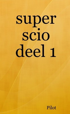 super scio deel 1