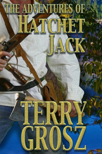 The Adventures Of Hatchet Jack | Terry Grosz | Taschenbuch | The Mountain Men-image