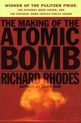 The Making of the Atomic Bomb - Paperback By Rhodes, Richard - VERY GOOD