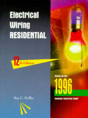 Electrical Wiring - Residential (Electrical Wiring Residential (Pape - GOOD