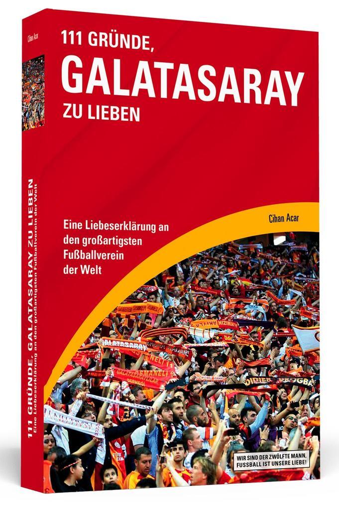 Thumbnail - 111 Gründe, Galatasaray Zu Lieben | Cihan Acar | 2014 | Deutsch