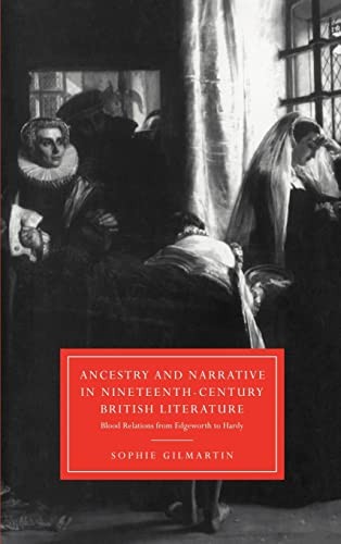 Ancestry and Narrative in Nineteenth-Century Br. Gilmartin<|