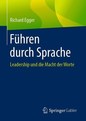 Führen durch Sprache Richard Egger