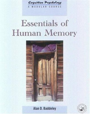 Essentials of Human Memory (Cognitive Psychology, 1368-4558)