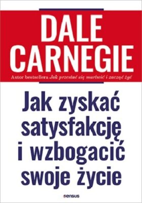 How to Gain Satisfaction and Enrich Your Life - POLISH BOOK