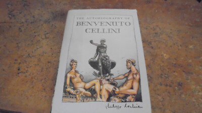 Autobiography of Benvenuto Cellini by John Addington Symonds 1995   hc