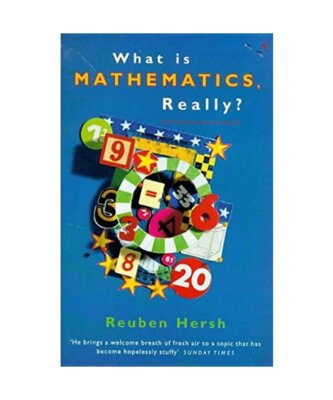 What is Mathematics, Really?, Reuben Hersh