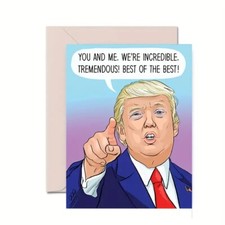 Funny Donald Trump Birthday Card We  re Incredible Tremendous Best 5.5x4.25 in