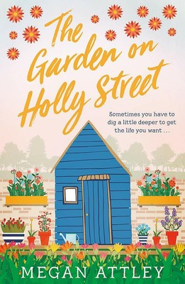 The Garden on Holly Street: After a year of change, can hope and love flourish?,